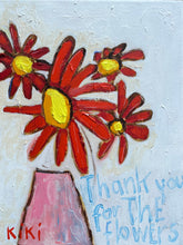 Load image into Gallery viewer, Thank you for the flowers